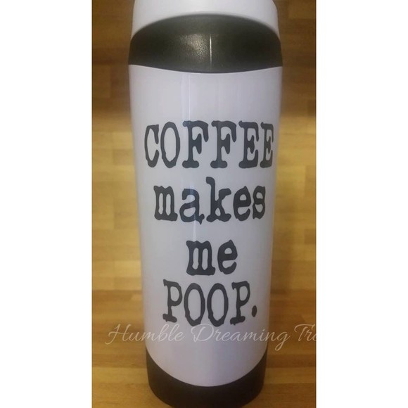 Coffee Makes Me Poop. Travel Coffee Mug Funny Office Humor Brand New Gift - Picture 4 of 5